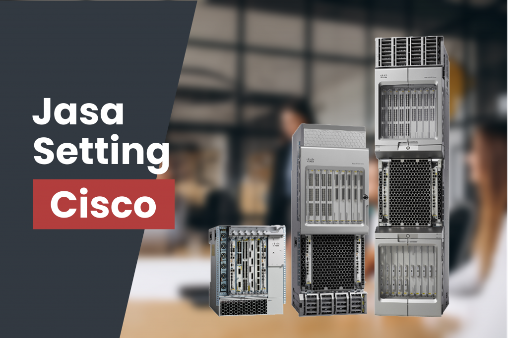 Jasa Setting Cisco