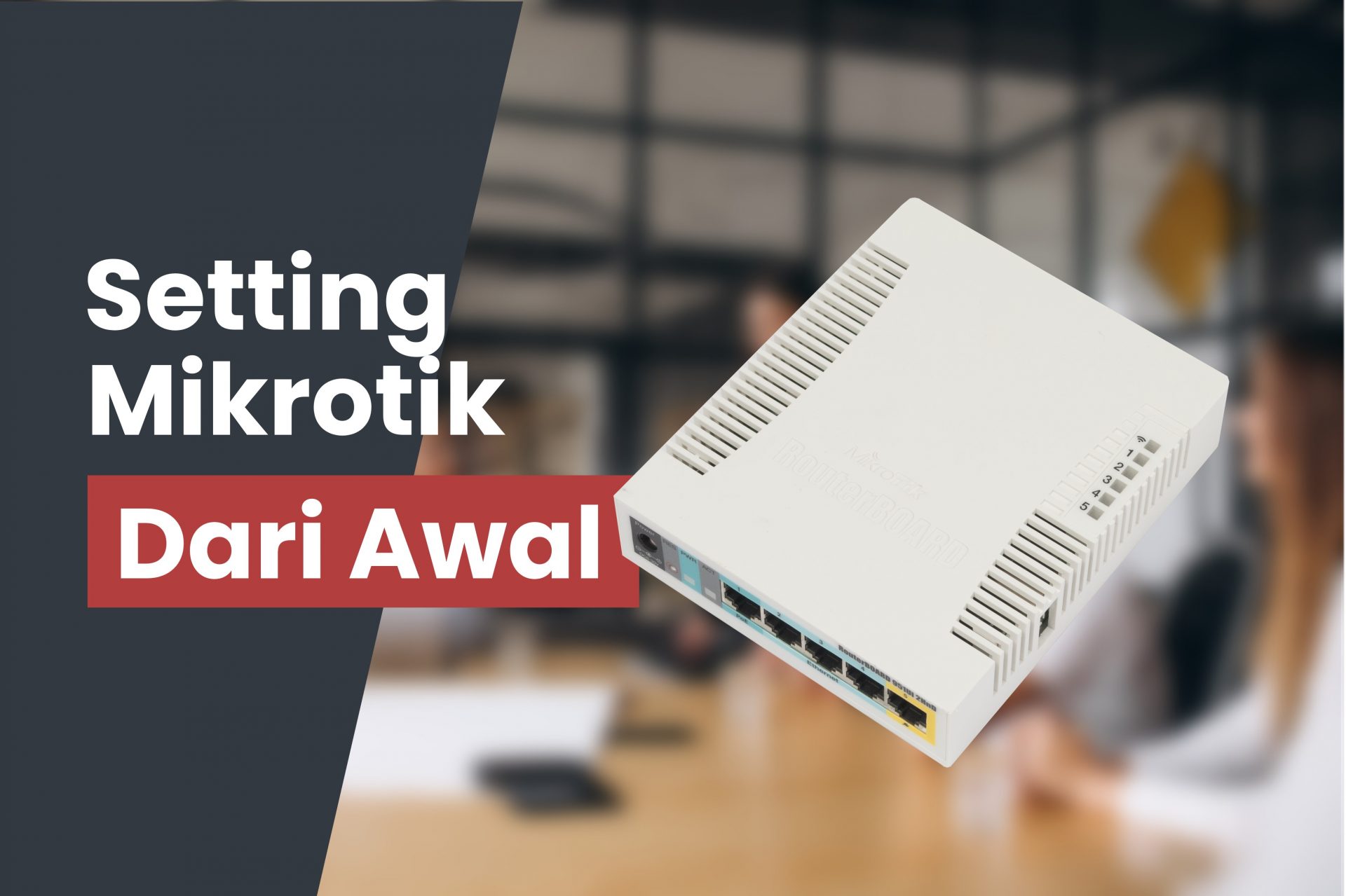 Setting Mikrotik Dari Awal Hingga Akhir - Xpertindo.NET