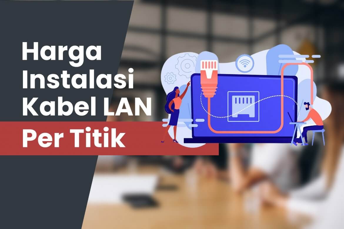 harga instalasi kabel lan per titik